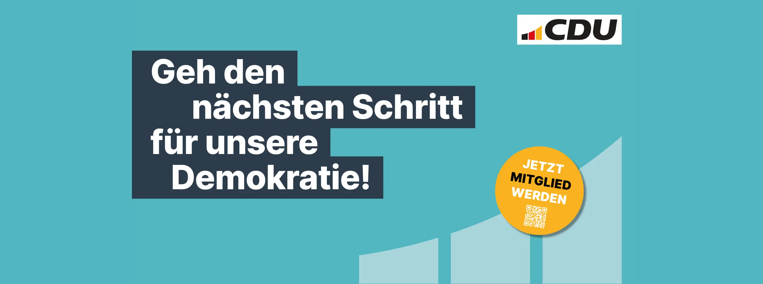 cdu-grüner Hintergrund, CDU Logo, Text: Geh den nächsten Schritt für unsere Demokratie! und ein runder Button mit "Jetzt Mitglied werden", inkl. QR-Code